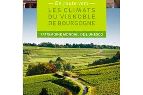 En route vers les Climats du vignoble de Bourgogne... le nouveau dépliant touristique vient de sortir