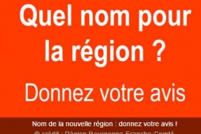 Nom de la nouvelle région : donnez votre avis !