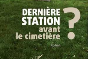 Dernière station avant le cimetière?
