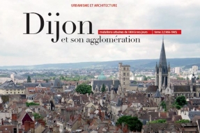Dijon et son agglomération, mutations urbaines de 1800 à nos jours tome 2 (1968-1985)